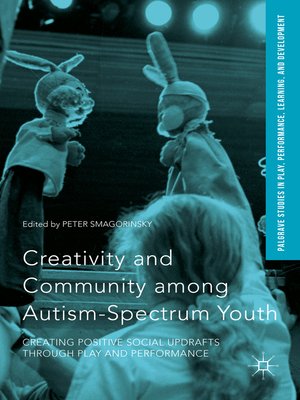 cover image of Creativity and Community among Autism-Spectrum Youth